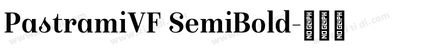 PastramiVF SemiBold字体转换 PastramiVF SemiBold字体转换